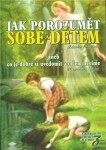 Jak porozumět sobě dětem Zdenka Blechová