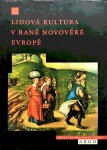 Lidová kultura raně novověké Evropě Peter Burke