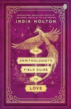 The Ornithologist's Field Guide to Love India Holton