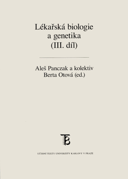 Lékařská biologie a genetika (III. díl) - Berta Otová, Panczak Aleš