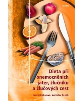 Dieta při onemocněních jater, žlučníku - Laura Krekulová