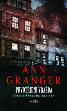 Prvotřídní vražda - Viktoriánská detektivka (poškozená) - Ann Granger