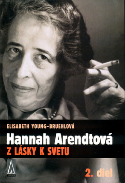 Hannah Arendtová lásky svetu