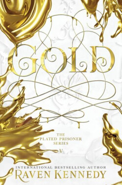 Gold: The Plated Prisoner 5, 1. vydání - Raven Kennedy