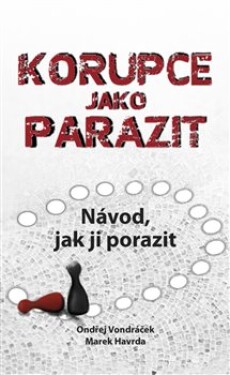 Korupce jako parazit Marek Havrda