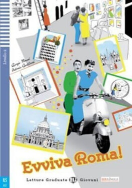 Letture Graduate ELI Giovani 2/A2: Evviva Roma!+CD - Giorgio Massei