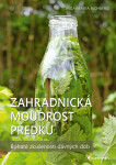 Zahradnická moudrost předků - Inga-Maria Richbergová