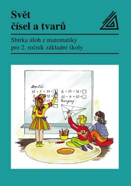 Matematika pro 2. roč. ZŠ Svět čísel a tvarů - Sbírka úloh - J. Divíšek
