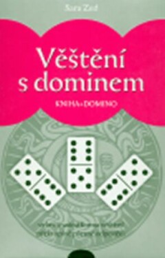 Věštění dominem Sara Zed