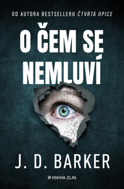 O čem se nemluví - J. D. Barker