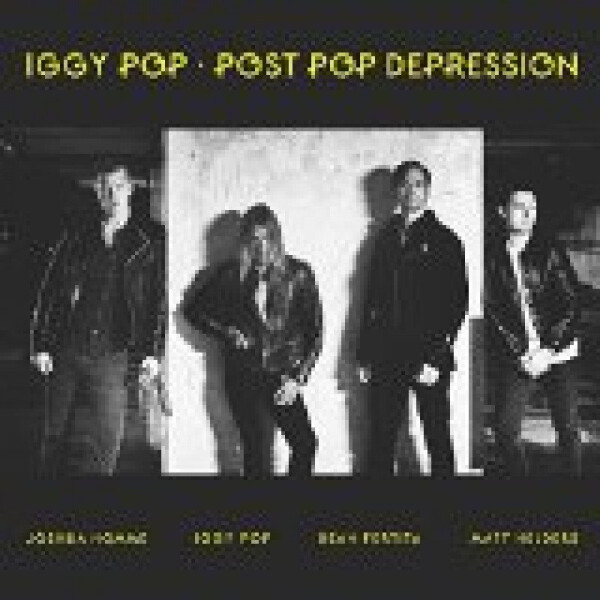 Iggy Pop: Post Pop Depression - LP - Iggy Pop