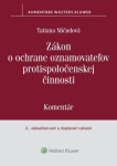 Zákon o ochrane oznamovateľov protispoločenskej činnosti - Tatiana Mičudová