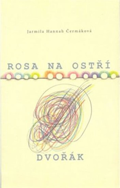 Rosa na ostří Jarmila Hannah Čermáková