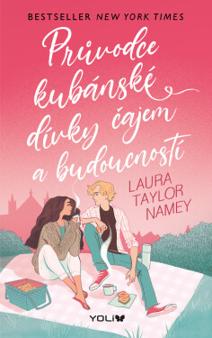 Průvodce kubánské dívky čajem a budoucností - Laura Taylor Namey