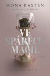 Ve spárech magie - Mona Kasten