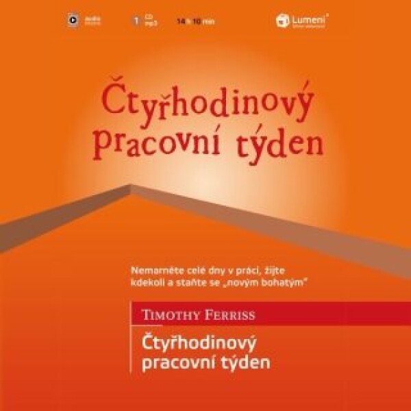 Čtyřhodinový pracovní týden - Timothy Ferriss - audiokniha