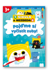 Pojďme si vyčistit zuby! Šikula Nezbeda