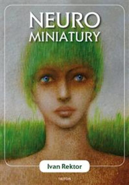 Neurominiatury - Ivan Rektor