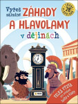 Vyřeš záludné záhady a hlavolamy v dějinách - Velká význa pro zvídavé holky a kluky