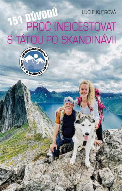 151 důvodů, proč necestovat tátou po Skandinávii