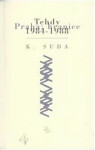 Tehdy : Praha: hranice 1984-1988