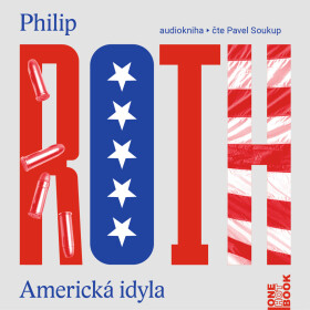 Americká idyla - Philip Roth - audiokniha