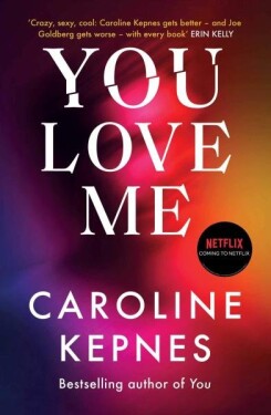 You Love Me - Caroline Kepnes