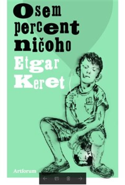 Osem percent ničoho - Etgar Keret