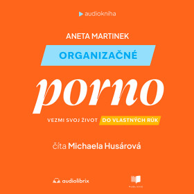 Organizačné porno - Aneta Martinek