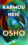 Karmou to není Osho