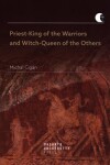 Priest-King of the Warriors and Witch-Queen of the Others