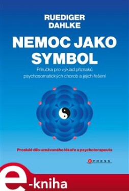 Nemoc jako symbol Ruediger Dahlke