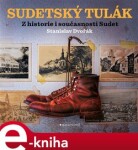 Sudetský tulák Stanislav Dvořák