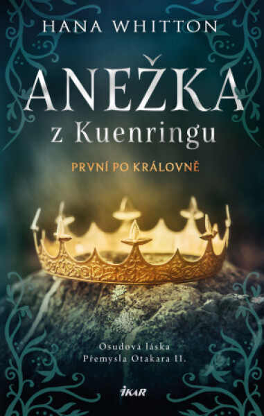 Anežka z Kuenringu - Hana Whitton - e-kniha