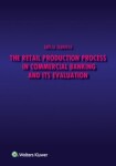 The Retail Production Process in Commercial Banking and its Evaluation - Emília Zimková