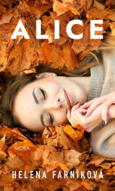 Alice - Farníková Helena