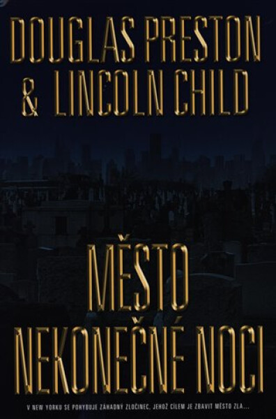 Město nekonečné noci Lincoln Child