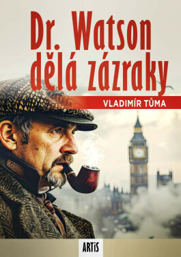 Dr. Watson dělá zázraky - Vladimír Tůma