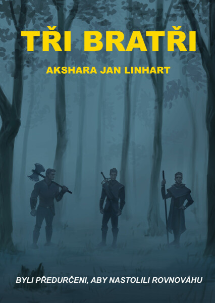 Tři bratři - Akshara Jan Linhart