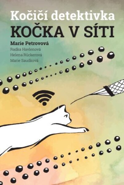 Kočka v síti - Radka Havlenová, Marie Petrovová, Helena Rückerová - e-kniha