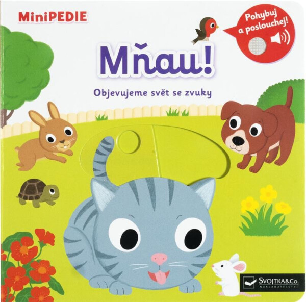 MiniPEDIE Mňau! Objevujeme svět se zvuky - Nathalie Choux
