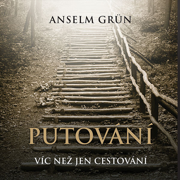 Putování - Anselm Grün