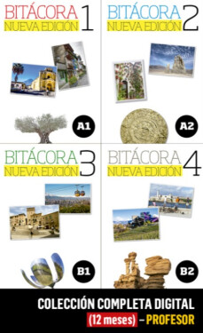 Bitácora 1-4 Nueva Ed. (A1-B2) – Colección completa – Profesor (12 měsíců)