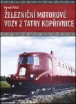 Železniční motorové vozy Tatry Kopřivnice Hynek Palát