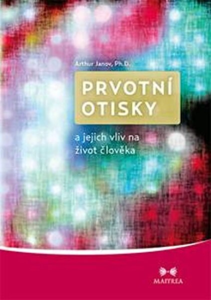 Prvotní otisky jejich vliv na život člověka