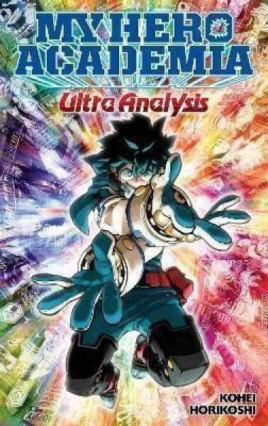 My Hero Academia: Ultra Analysis - Kóhei Horikoši
