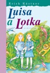 Luisa a Lotka | Hana Žantovská, Erich Kästner