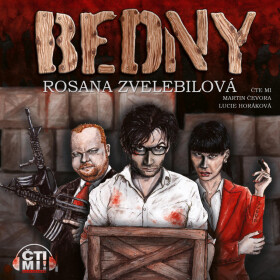 Bedny - Rosana Zvelebilová - audiokniha