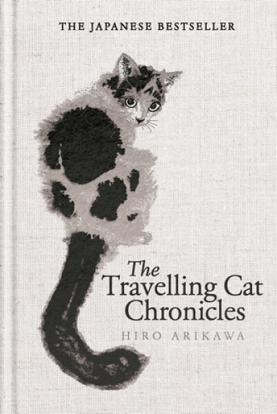 The Travelling Cat Chronicles and The Goodbye Cat - Hiro Arikawa
