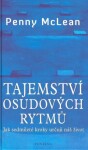 Tajemství osudových rytmů - Jak sedmileté kroky určují náš život - Penny McLean